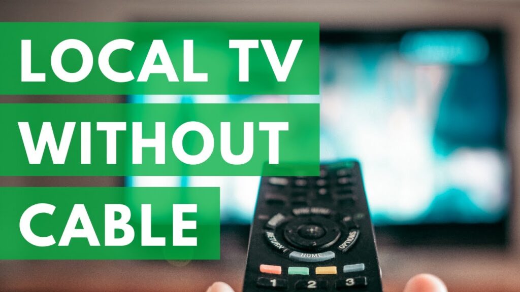 Watch Local Channels Without Cable