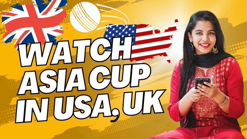 Asia Cup Live Streaming in the USA