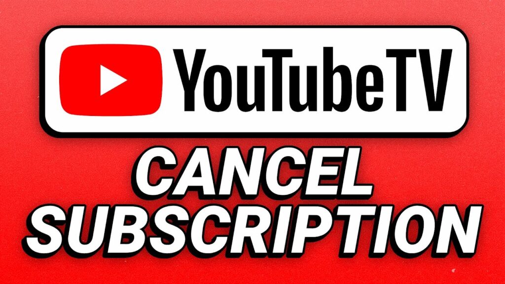 Cancel YouTube TV